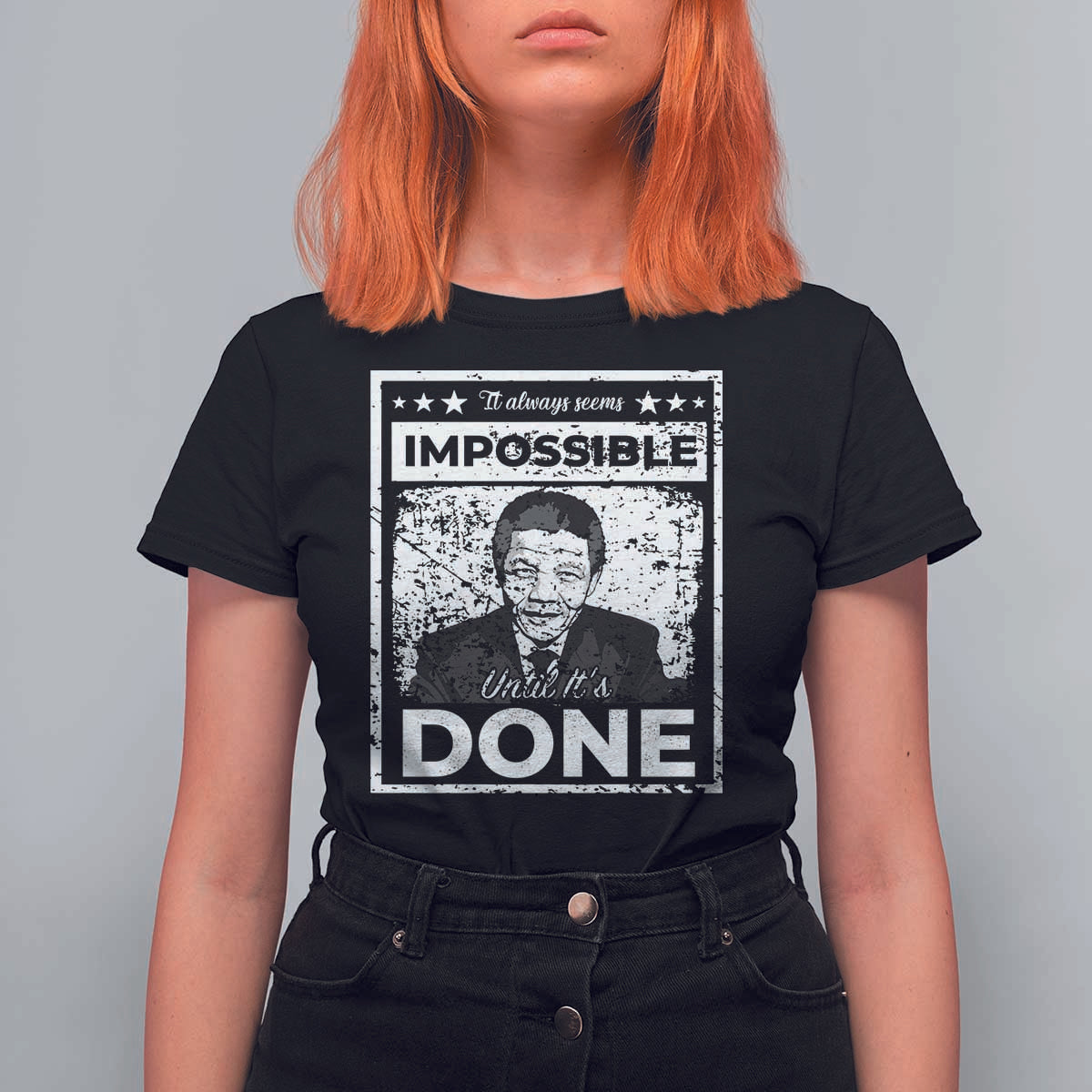 Nelson Mandela T Shirt For Women It Always Seems Impossible Until It's Done