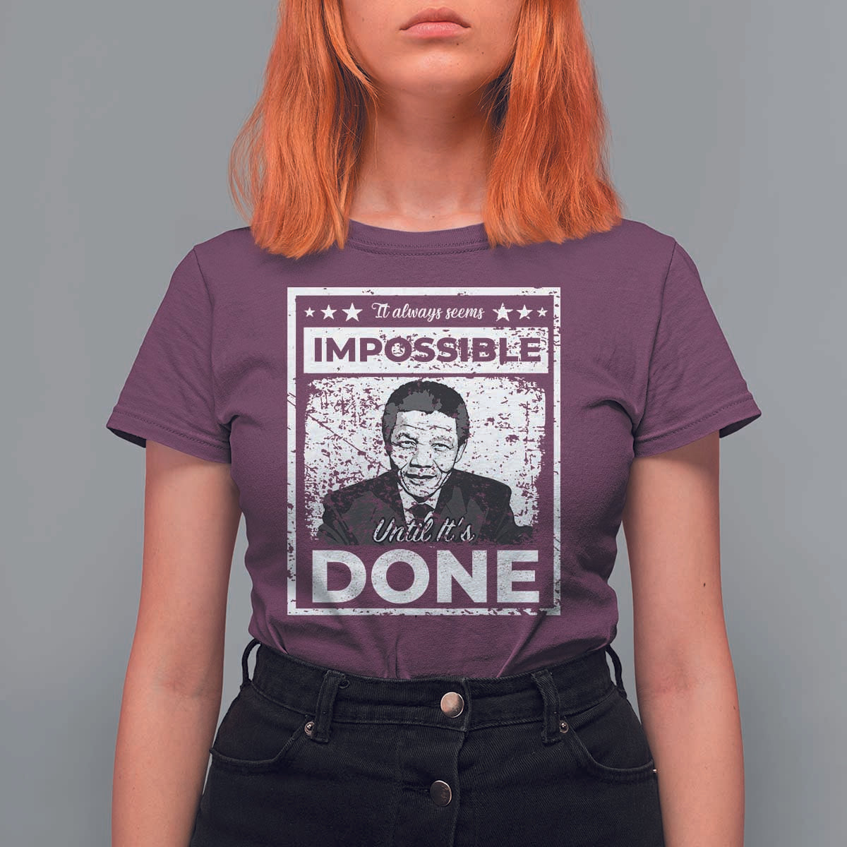 Nelson Mandela T Shirt For Women It Always Seems Impossible Until It's Done