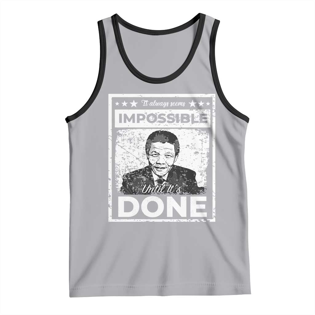 Nelson Mandela Tank Top It Always Seems Impossible Until It's Done