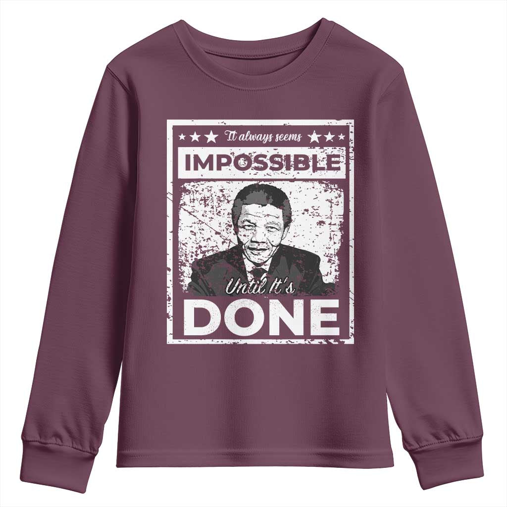 Nelson Mandela Youth Sweatshirt It Always Seems Impossible Until It's Done