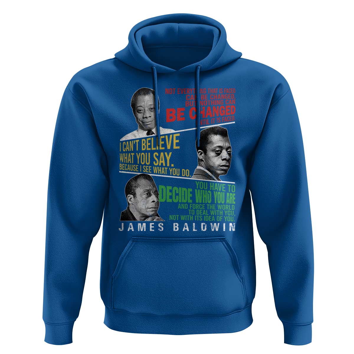 James Baldwin Hoodie Famous Quotes Nothing Can Be Changed Until It Is Faced
