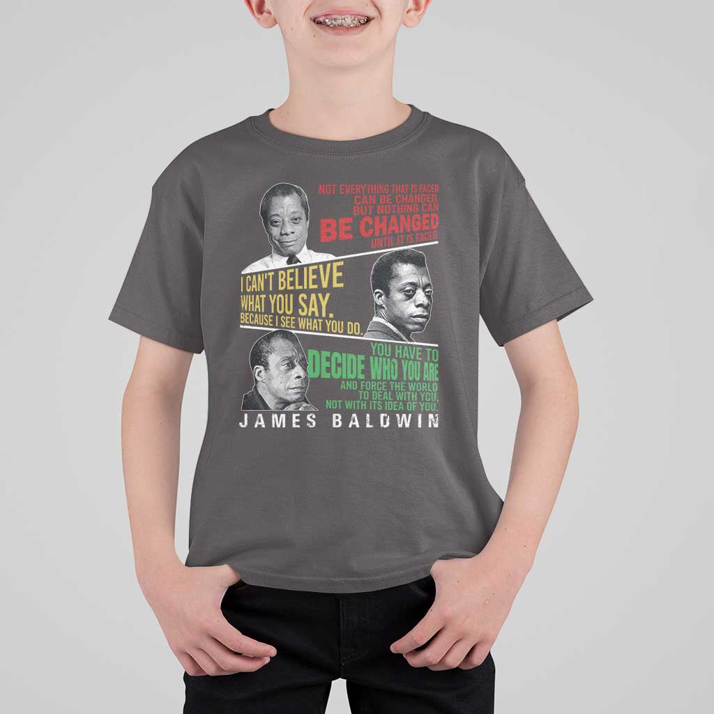 James Baldwin T Shirt For Kid Famous Quotes Nothing Can Be Changed Until It Is Faced