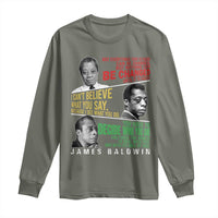 James Baldwin Long Sleeve Shirt Famous Quotes Nothing Can Be Changed Until It Is Faced