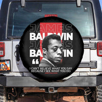 James Baldwin Spare Tire Cover I Can't Believe What You Say Because I See What You Do