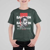 James Baldwin T Shirt For Kid I Can't Believe What You Say Because I See What You Do