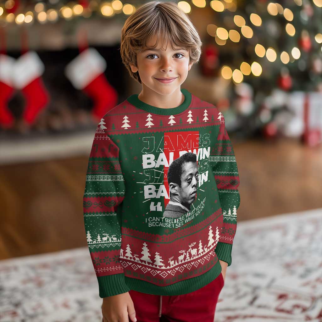 James Baldwin Ugly Christmas Sweater I Can't Believe What You Say Because I See What You Do