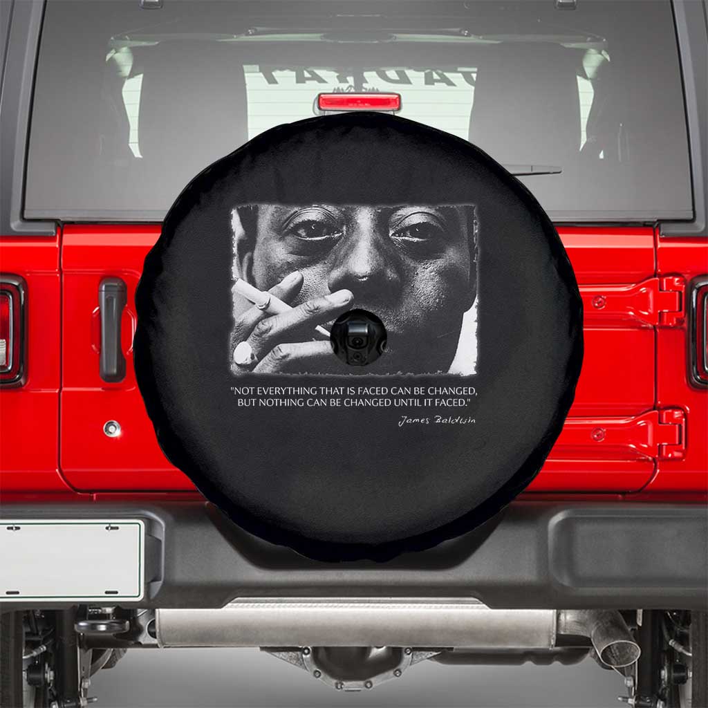 James Baldwin Spare Tire Cover Not Everything That Is Faced Can Be Changed But Nothing Can Be Changed Until It Is Faced
