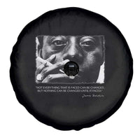 James Baldwin Spare Tire Cover Not Everything That Is Faced Can Be Changed But Nothing Can Be Changed Until It Is Faced