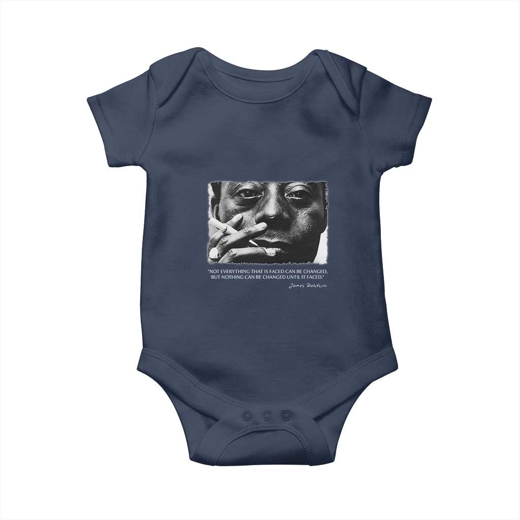 James Baldwin Baby Onesie Not Everything That Is Faced Can Be Changed But Nothing Can Be Changed Until It Is Faced
