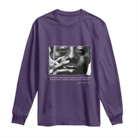 James Baldwin Long Sleeve Shirt Not Everything That Is Faced Can Be Changed But Nothing Can Be Changed Until It Is Faced