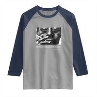 James Baldwin Raglan Shirt Not Everything That Is Faced Can Be Changed But Nothing Can Be Changed Until It Is Faced