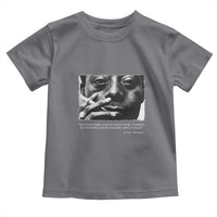 James Baldwin Toddler T Shirt Not Everything That Is Faced Can Be Changed But Nothing Can Be Changed Until It Is Faced