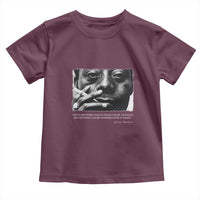 James Baldwin Toddler T Shirt Not Everything That Is Faced Can Be Changed But Nothing Can Be Changed Until It Is Faced