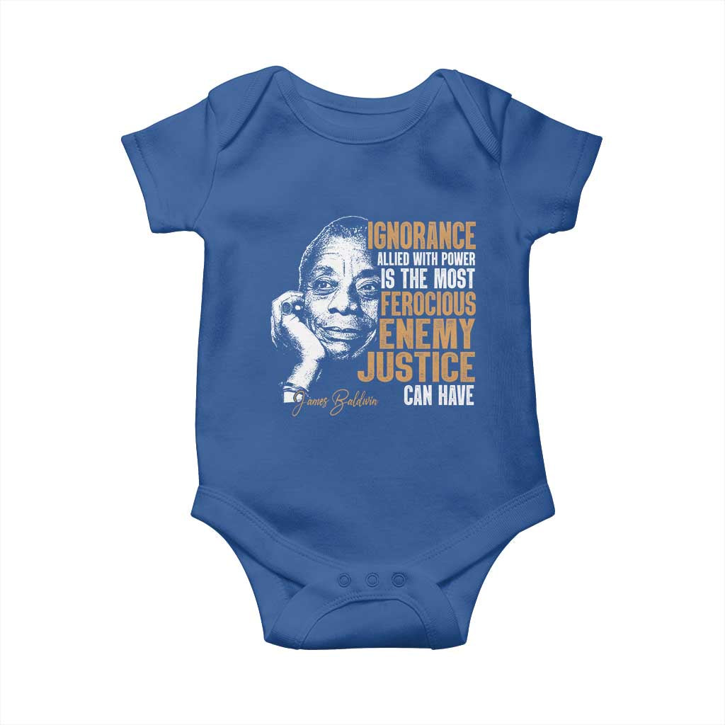 James Baldwin Baby Onesie Ignorance Allied With Power Is The Most Ferocious Enemy Justice Can Have