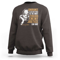 James Baldwin Sweatshirt Ignorance Allied With Power Is The Most Ferocious Enemy Justice Can Have