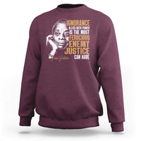James Baldwin Sweatshirt Ignorance Allied With Power Is The Most Ferocious Enemy Justice Can Have