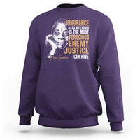James Baldwin Sweatshirt Ignorance Allied With Power Is The Most Ferocious Enemy Justice Can Have