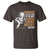 James Baldwin T Shirt Ignorance Allied With Power Is The Most Ferocious Enemy Justice Can Have