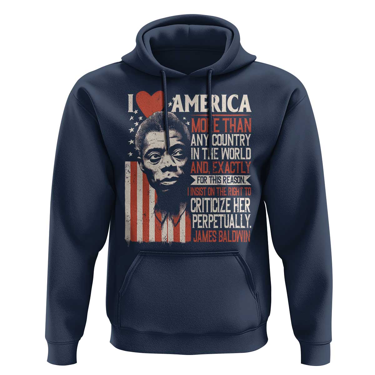 James Baldwin Hoodie I Love America More Than Any Country In The World
