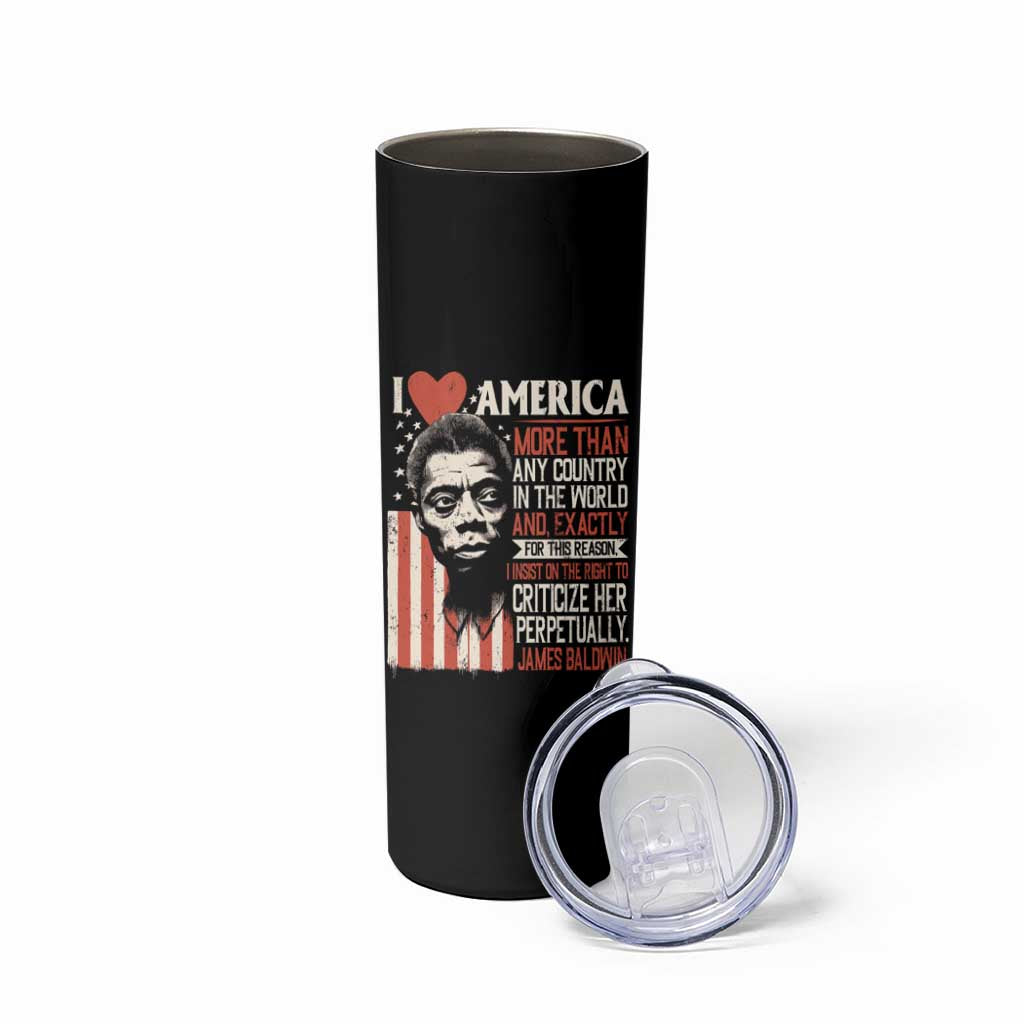 James Baldwin Skinny Tumbler I Love America More Than Any Country In The World