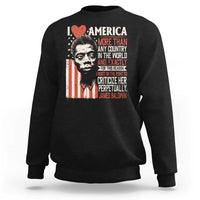James Baldwin Sweatshirt I Love America More Than Any Country In The World