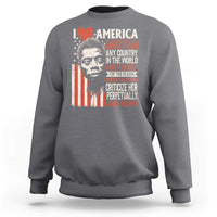 James Baldwin Sweatshirt I Love America More Than Any Country In The World