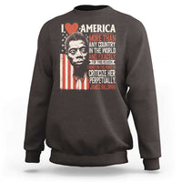 James Baldwin Sweatshirt I Love America More Than Any Country In The World
