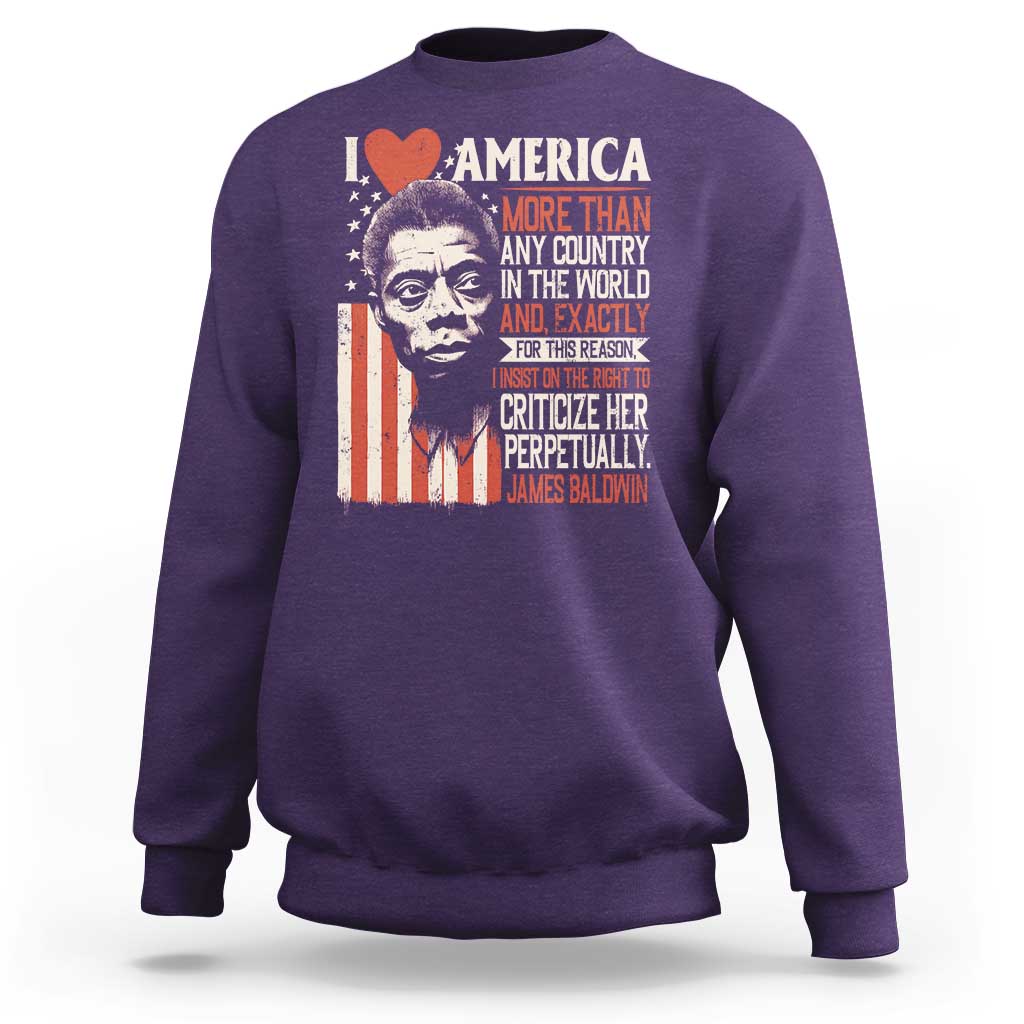 James Baldwin Sweatshirt I Love America More Than Any Country In The World