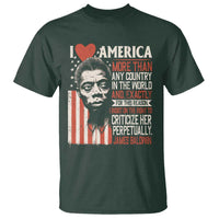 James Baldwin T Shirt I Love America More Than Any Country In The World