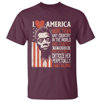 James Baldwin T Shirt I Love America More Than Any Country In The World