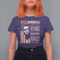 James Baldwin T Shirt For Women I Love America More Than Any Country In The World