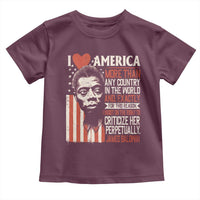 James Baldwin Toddler T Shirt I Love America More Than Any Country In The World