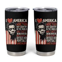 James Baldwin Tumbler Cup I Love America More Than Any Country In The World
