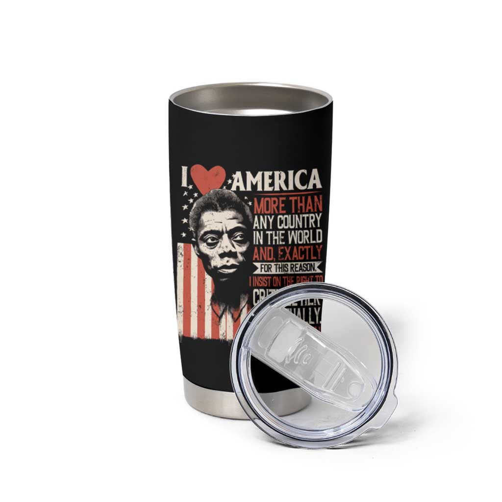 James Baldwin Tumbler Cup I Love America More Than Any Country In The World