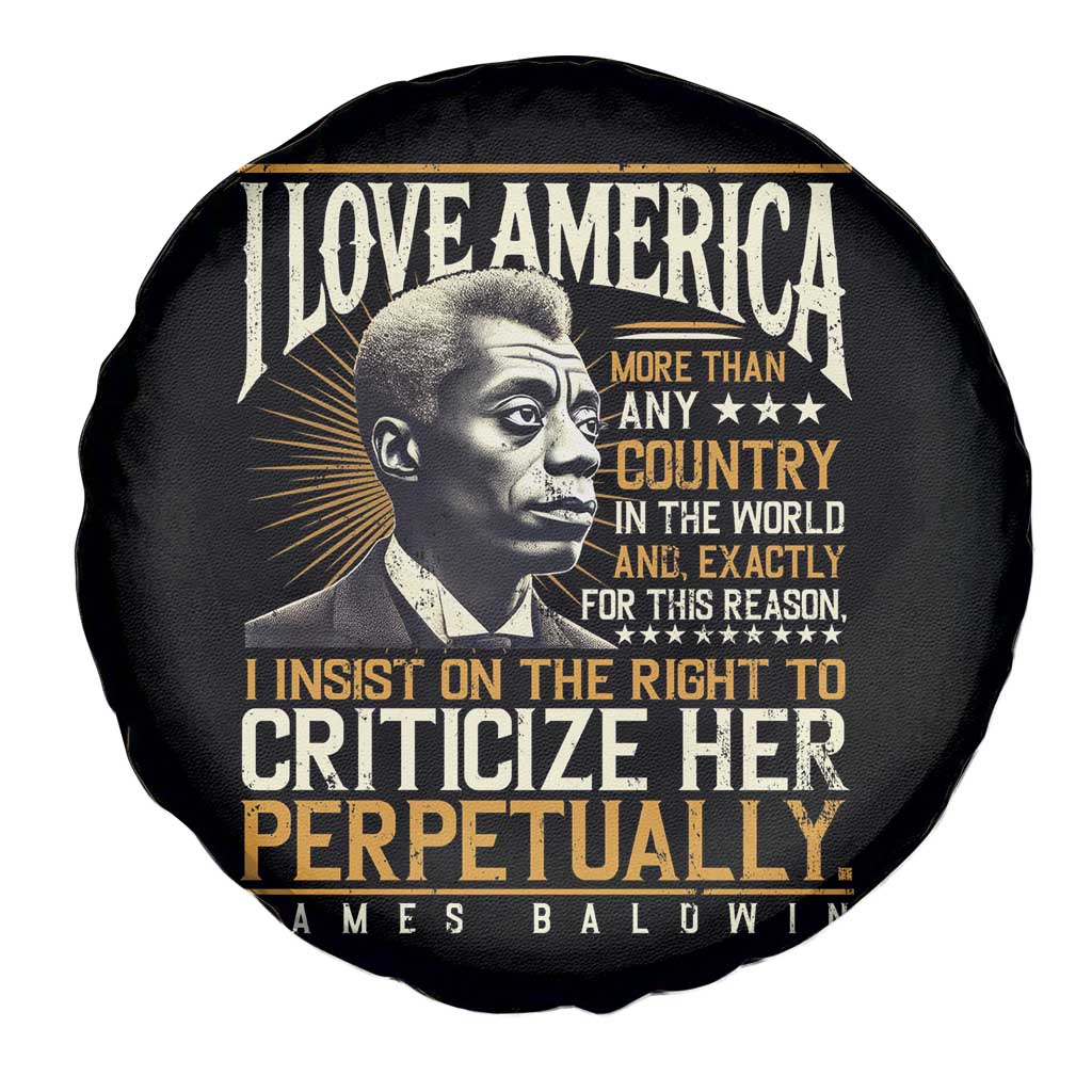 James Baldwin Spare Tire Cover I Love America More Than Any Country In The World Black History