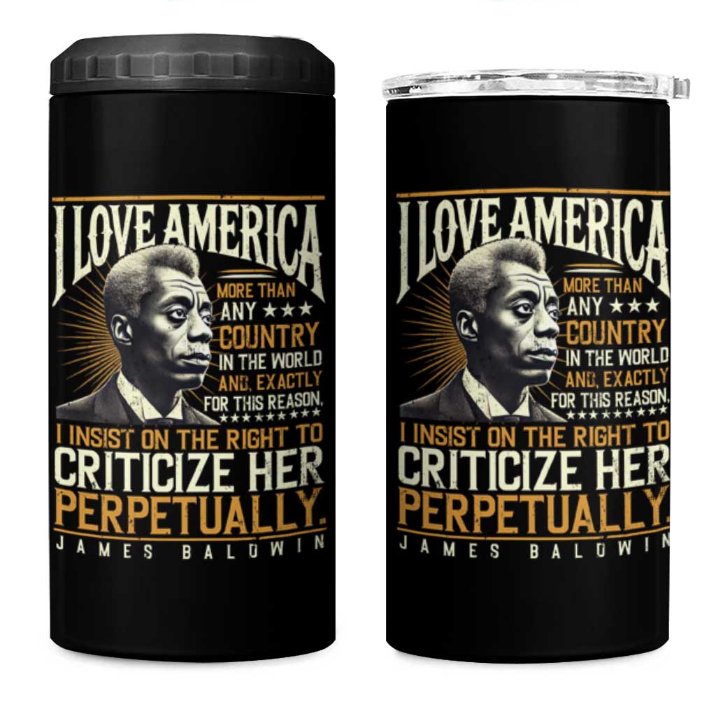 James Baldwin 4 in 1 Can Cooler Tumbler I Love America More Than Any Country In The World Black History