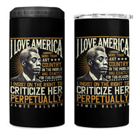 James Baldwin 4 in 1 Can Cooler Tumbler I Love America More Than Any Country In The World Black History