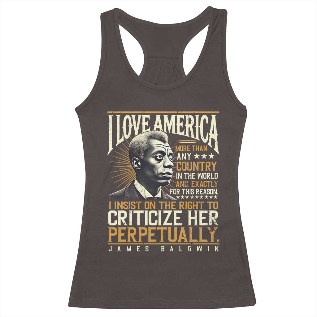 James Baldwin Racerback Tank Top I Love America More Than Any Country In The World Black History