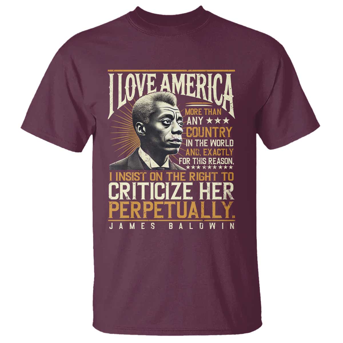 James Baldwin T Shirt I Love America More Than Any Country In The World Black History