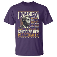 James Baldwin T Shirt I Love America More Than Any Country In The World Black History