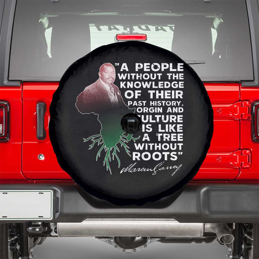 Marcus Garvey Spare Tire Cover A People Without The Knowledge Of Their Past History Is Like A Tree Without Roots