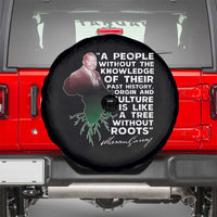 Marcus Garvey Spare Tire Cover A People Without The Knowledge Of Their Past History Is Like A Tree Without Roots