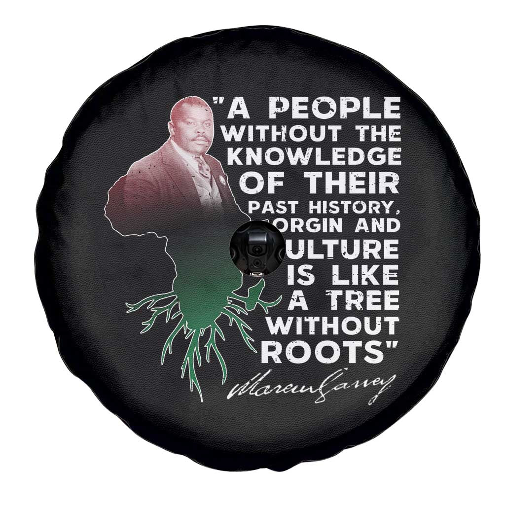 Marcus Garvey Spare Tire Cover A People Without The Knowledge Of Their Past History Is Like A Tree Without Roots