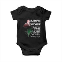 Marcus Garvey Baby Onesie A People Without The Knowledge Of Their Past History Is Like A Tree Without Roots