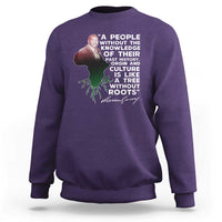 Marcus Garvey Sweatshirt A People Without The Knowledge Of Their Past History Is Like A Tree Without Roots