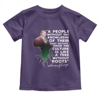 Marcus Garvey Toddler T Shirt A People Without The Knowledge Of Their Past History Is Like A Tree Without Roots