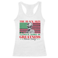 Marcus Garvey Racerback Tank Top The Black Skin Is A National Badge Of Greatness African American Flag