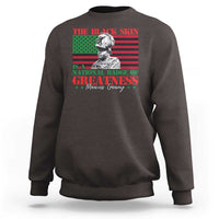 Marcus Garvey Sweatshirt The Black Skin Is A National Badge Of Greatness African American Flag