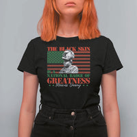 Marcus Garvey T Shirt For Women The Black Skin Is A National Badge Of Greatness African American Flag