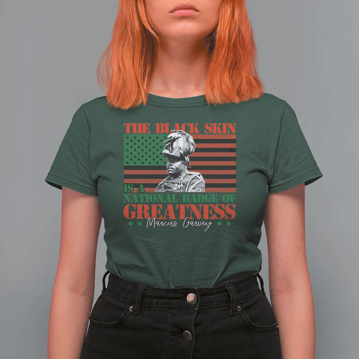 Marcus Garvey T Shirt For Women The Black Skin Is A National Badge Of Greatness African American Flag